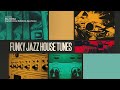 The Best Of Funky Jazz House Tunes Acid Jazz Fall Jazz Coffee Shop