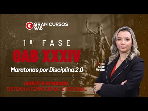 1ª Fase do Exame XXXIV – Maratona de Direitos Humanos 2.0 | Sistema Internacional e Regional