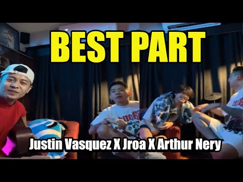 Best Part || Justin Vasquez X Jroa X Arthur Nery -Lyrics