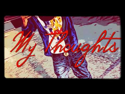 LilWayz x My Thoughts (Prod.Armani Depaul)