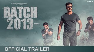 Official Trailer - Batch 2013 | In Cinemas 9th SEPT. | Hardeep Grewal, Hashneen, Garry Khatrao