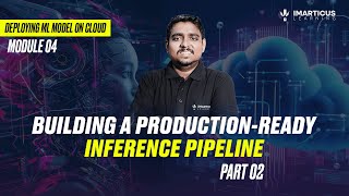 Create a Real-Time ML Inference Pipeline | Step-by-Step Guide | Module 04 | Part-02