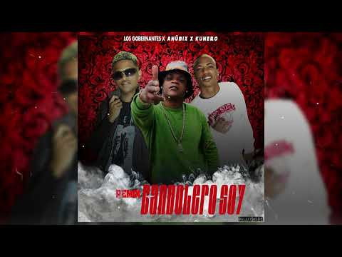 Remix Bandolero Soy _Los Gobernantes X Anubix  X Kunero Prod By Mr Flow Galaxy Musik