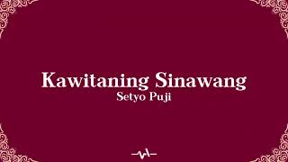 Download lagu Setyo Puji - Kawitaning Sinawang (Lirik Video) mp3