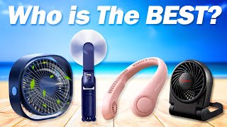 What's The Best Portable Fan (2023)? The Definitive Guide!