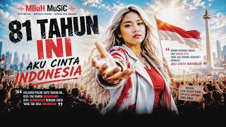 Download lagu 81 TAHUN INI 🇮🇩 (Apakah Kita Benar Merdeka?) | Lagu Kemerdekaan RI | MBuH MuSiC mp3