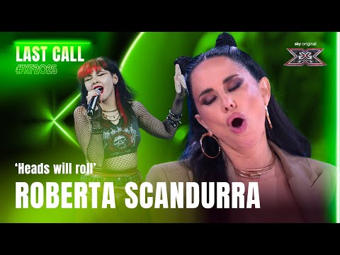 Roberta Scandurra | 'Heads will roll' | Esibizione Last Call | X Factor 2025