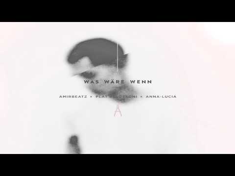 amrbtz x Plat Beloskoni x Anna Lucia - Was Wäre Wenn