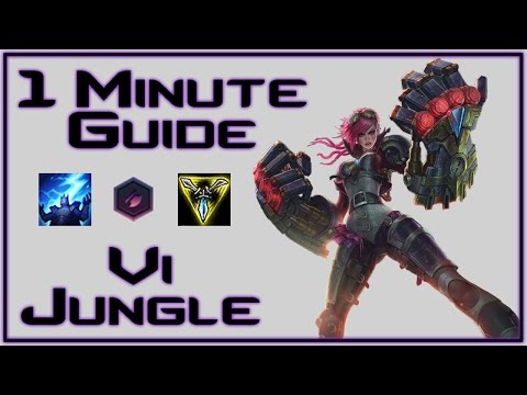 1 Minute Champion Guide - Vi Jungle - League of Legends (Season 7)