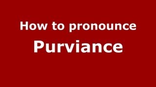 How to pronounce Purviance