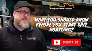 What You Should Know Before You Start Spit Roasting