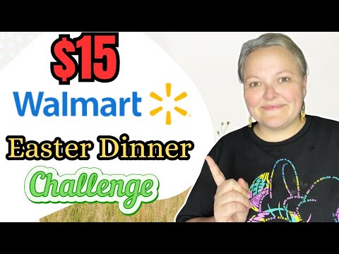 $15 For Easter Dinner At Walmart Feeds 8 People || Easter Dinner On A Budget
