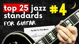 FLY ME TO THE MOON Guitar Chords, Tab, Melody, & Scales | #4 of Top 25 Jazz Standards for Guitar