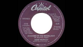 1979 HITS ARCHIVE: Shadows In The Moonlight - Anne Murray (stereo 45--#1 A/C &amp; C&amp;W hit)
