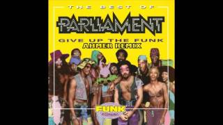 Download lagu Parliament Funkadelic - Give Up The Funk (AHMER Remix) mp3