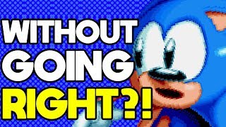 Is it Possible to Beat Sonic Mania Without Pressing Right?