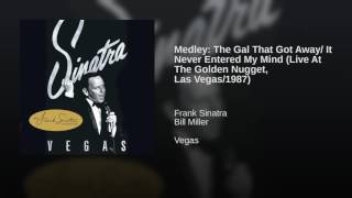 Medley: The Gal That Got Away/ It Never Entered My Mind (Live At The Golden Nugget, Las Vegas/1987)