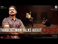 Thiru. Seeman talks about Manushi | N. Gopi Nainar | Andrea Jeremiah | Ilaiyaraaja | Vetri Maaran