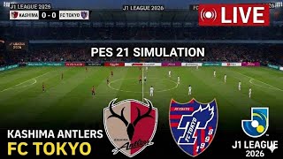 [LIVE] Kashima Antlers vs FC Tokyo - J1 League 2026 | Realistic Efootball PES 21 Gameplay