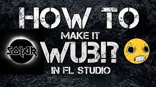 [FL Studio] How To Wub: Deep Garage Wubs (like Jauz - Feel The Volume)