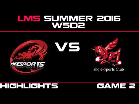 HKE vs AHQ Game 2 Highlights LMS Summer 2016 W5D2 Hong Kong Esports vs AHQ e sports Club   AHQ vs HK