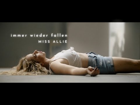 Miss Allie • IMMER WIEDER FALLEN (Official Musicvideo)