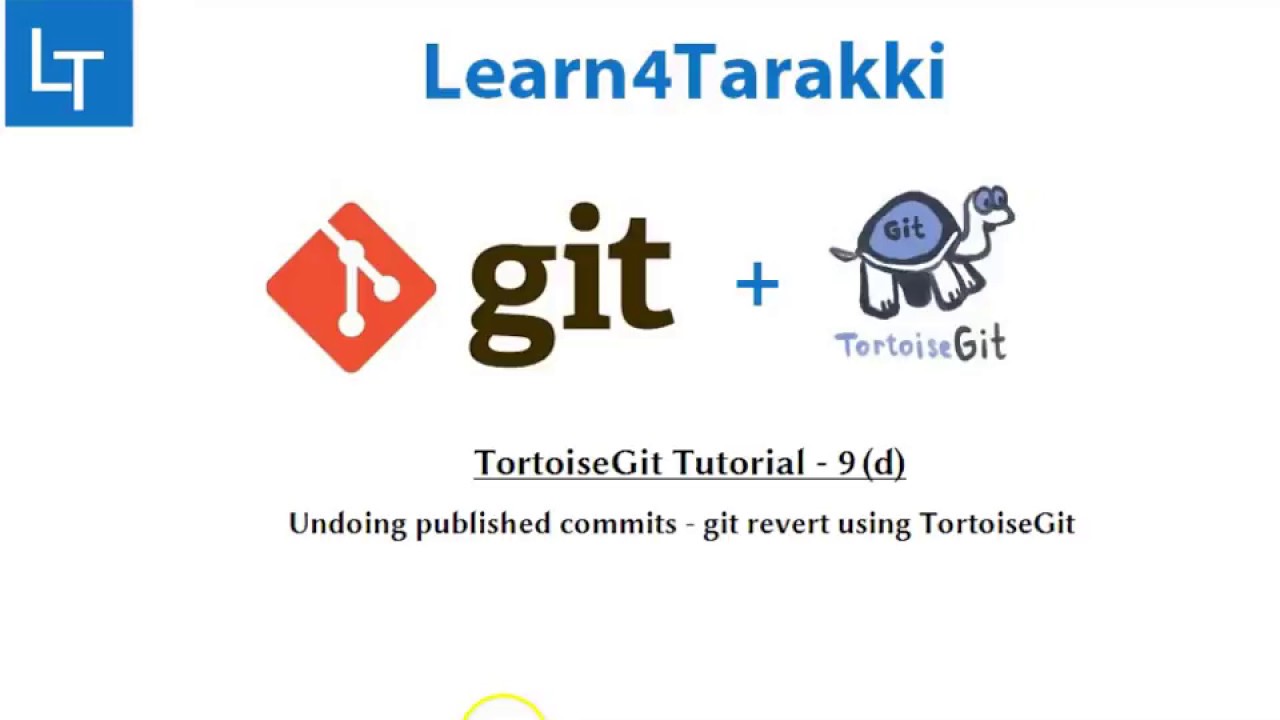 TortoiseGit Tutorial 9(d): git revert using tortoiseGit