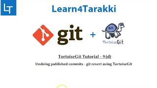 TortoiseGit Tutorial 9(d): git revert using tortoiseGit