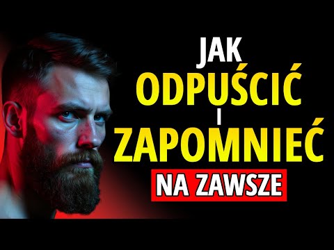 Jak Odpuścić Osobę, Która Nie Chce Być Częścią Twojego Życia: Jak Zapomnieć na Zawsze | STOICYZM