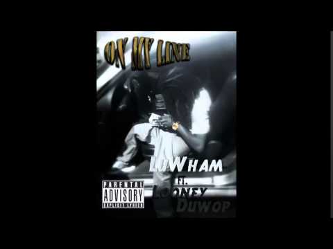 On My Line - Lu-Wham x Looney