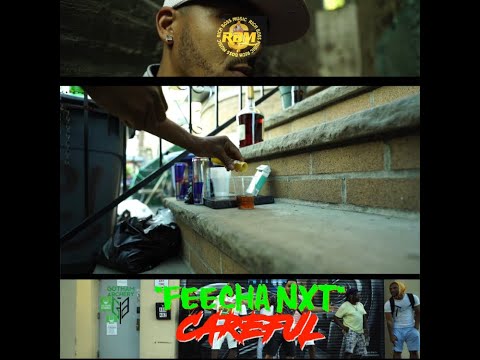 Feecha Nxt- Careful (Official Video)