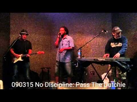090315 No Discipline: Pass The Dutchie
