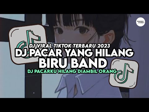 DJ PACAR YANG HILANG - BIRU BAND FULL SONG MAMAN FVNDY