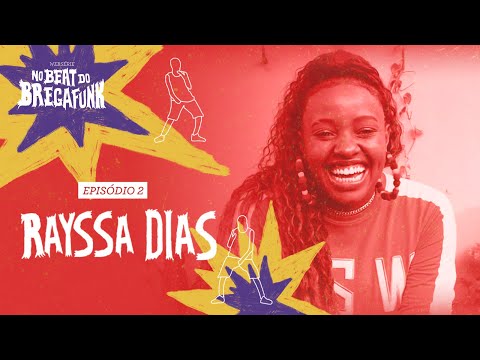 No Beat do Bregafunk - Ep. 2 | Rayssa Dias