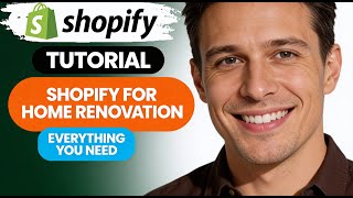 How to Use Shopify for Home Renovation Services Everything You Need to Know!