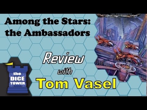 Dice Tower Reviews: Among the Stars: The Ambassadors