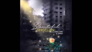 Shiselon - BEAUTIFUL ft. Cris Lord, Omavi (Official Audio)