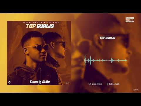 GeOo, Tadre - Top Gyalis (Official Audio)