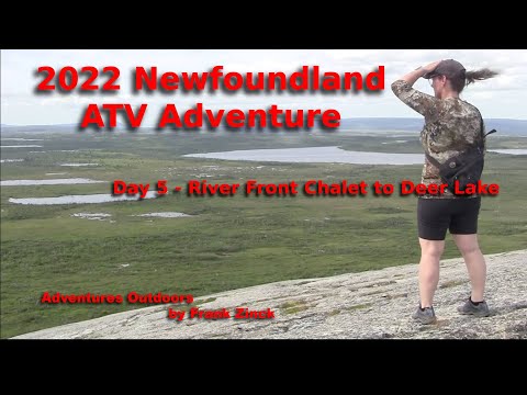 Day 5 - 2022 ATV Across Newfoundland AdventureNewfoundland