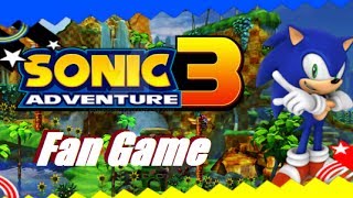 Sonic Adventure 3 (FAN GAME) - Green Hill Zone 201