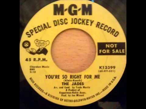 You're So Right For Me - The Jades
