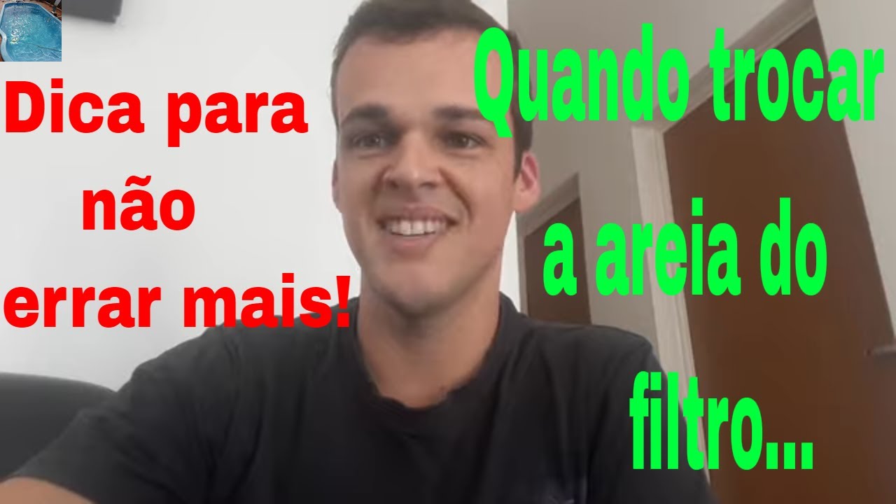 Como saber quando trocar a areia do filtro