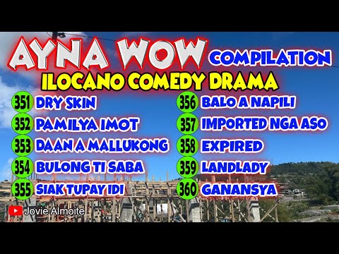 AYNA WOW COMPILATION 351-360 (10 EPISODES) | ILOCANO COMEDY DRAMA | Jovie Almoite