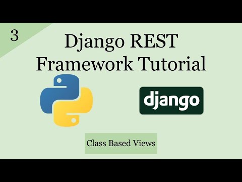 Django REST Framework Tutorial | Class Based Views Pt. 1