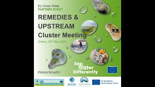 EU Green Week 2024 - REMEDIES & UPSTREAM Cluster Meeting