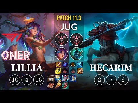 T1 Oner Lillia vs Hecarim Jungle - KR Patch 11.3