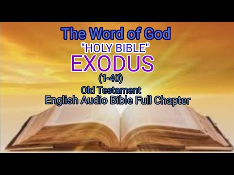 The Holy Book "BIBLE" 2 The Book of EXODUS (1-40)English Audio Bible Old Testament