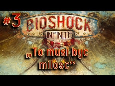 Zagrajmy w Bioshock Infinite #3 - Rozdział 3 - Najwyższy Poziom Trudności, gameplay pl