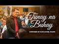 Tunay na Buhay | Composed by Kuya Daniel Razon | Official Music Video