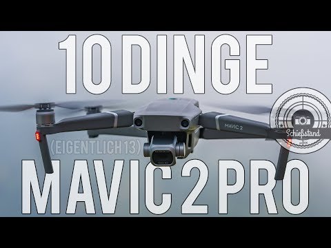 10 Dinge, die ihr über die MAVIC 2 PRO wissen müsst!